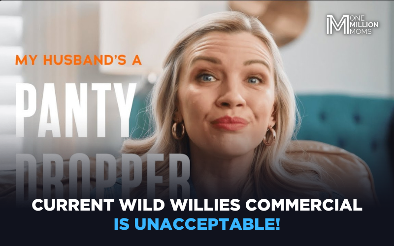 Urge Wild Willies to Cancel Its Vulgar Commercial